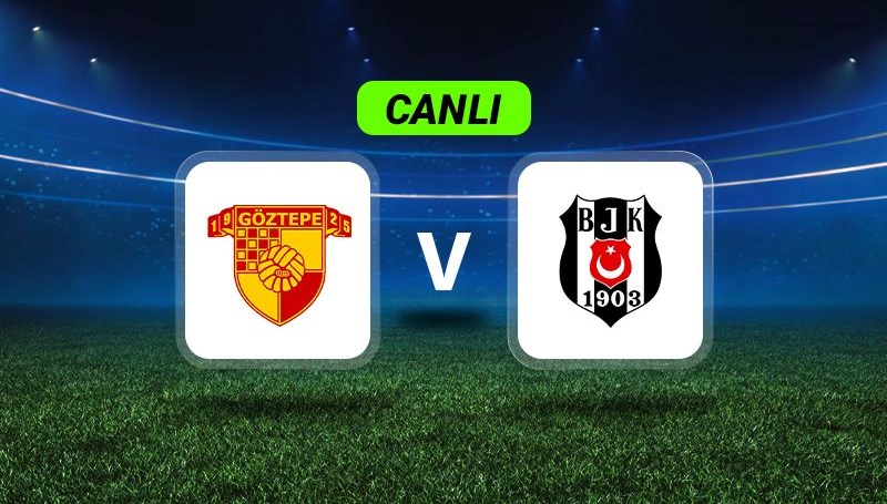 canli anlatim goztepe besiktas maci vAqsj7qa
