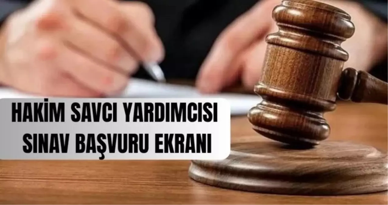 hakim ve savci yardimcisi sinav basvuru ekrani adalet bakanligi sinav basvurulari ne zaman hakim ve savci yardimcisi alimi basvurusu nasil yapilir abaVpN5R.jpg