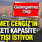 Gidengelmez Dağı’nda Kapasite Arttırma Planları Gündemde