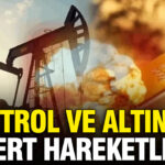 Petrol ve Altın Fiyatlarında Dalgalanma: Dolar, Gümüş ve Bitcoin Güncel Fiyatları