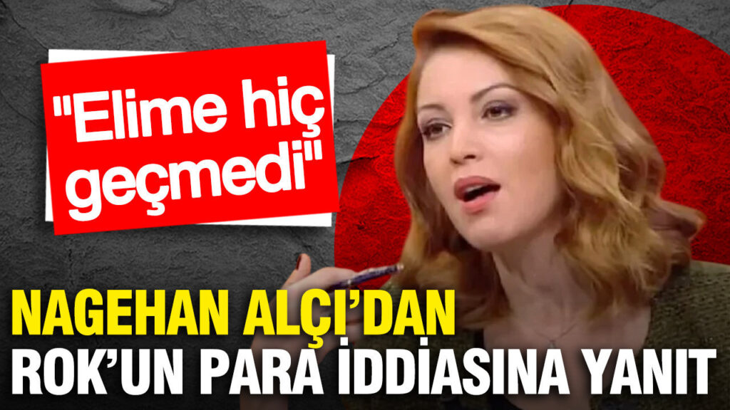 Nagehan Alçı’dan Rasim Ozan Kütahyalı’nın Para İddialarına Yanıt: “Hiç Elime Geçmedi”