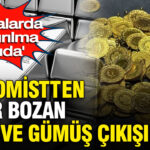 Uzman Ekonomist Filiz Eryılmaz: Altın ve Gümüş İçin Şaşırtan Beklentiler