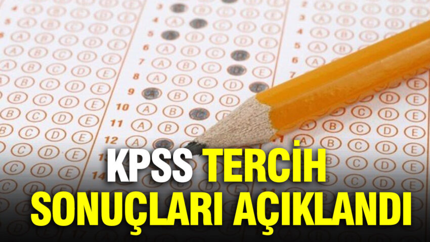 Kpss tercih sonuclari aciklandi sEpkZPz3